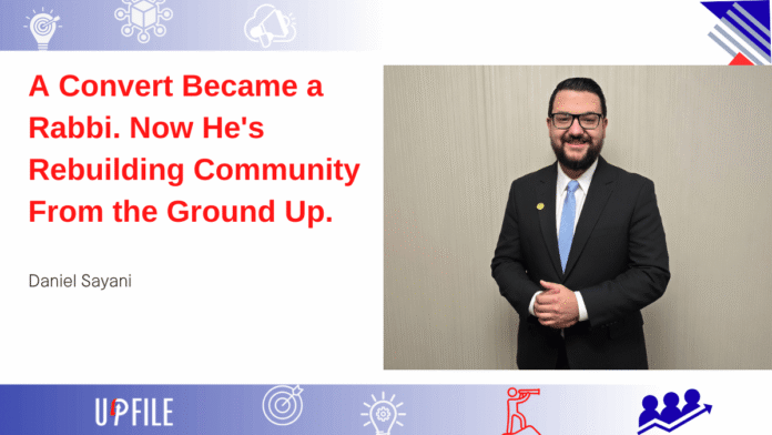 Daniel Sayani A Convert Became a Rabbi. Now He's Rebuilding Community From the Ground Up.